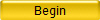 Begin